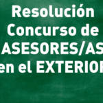 Se resuelve el concurso para la provisión de puestos de personal asesor en el exterior.