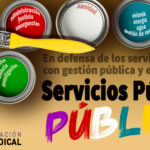 La Confederación Intersindical en defensa de los servicios públicos: “Servicios públicos, públicos”