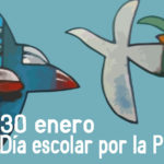 30 de enero 2023. Día escolar por la paz y la no violencia