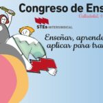 STES-Intersindical celebra su Congreso de Enseñanza con el lema “Enseñar, aprender, aplicar para transformar”
