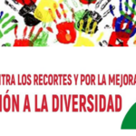 FIRMA CONTRA LOS RECORTES Y POR LA MEJORA DE LA ATENCIÓN A LA DIVERSIDAD