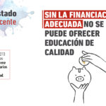SIN LA FINANCIACIÓN ADECUADA NO SE PUEDE OFRECER EDUCACIÓN DE CALIDAD