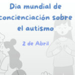 2 de abril. Día mundial de concienciación sobre el autismo.