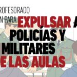 FAMILIAS Y PROFESORADO SE ORGANIZAN PARA EXPULSAR A POLICÍAS Y MILITARES DE LAS AULAS