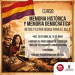 Memoria Histórica y Memoria Democrática: retos y estrategias para el aula. I edición